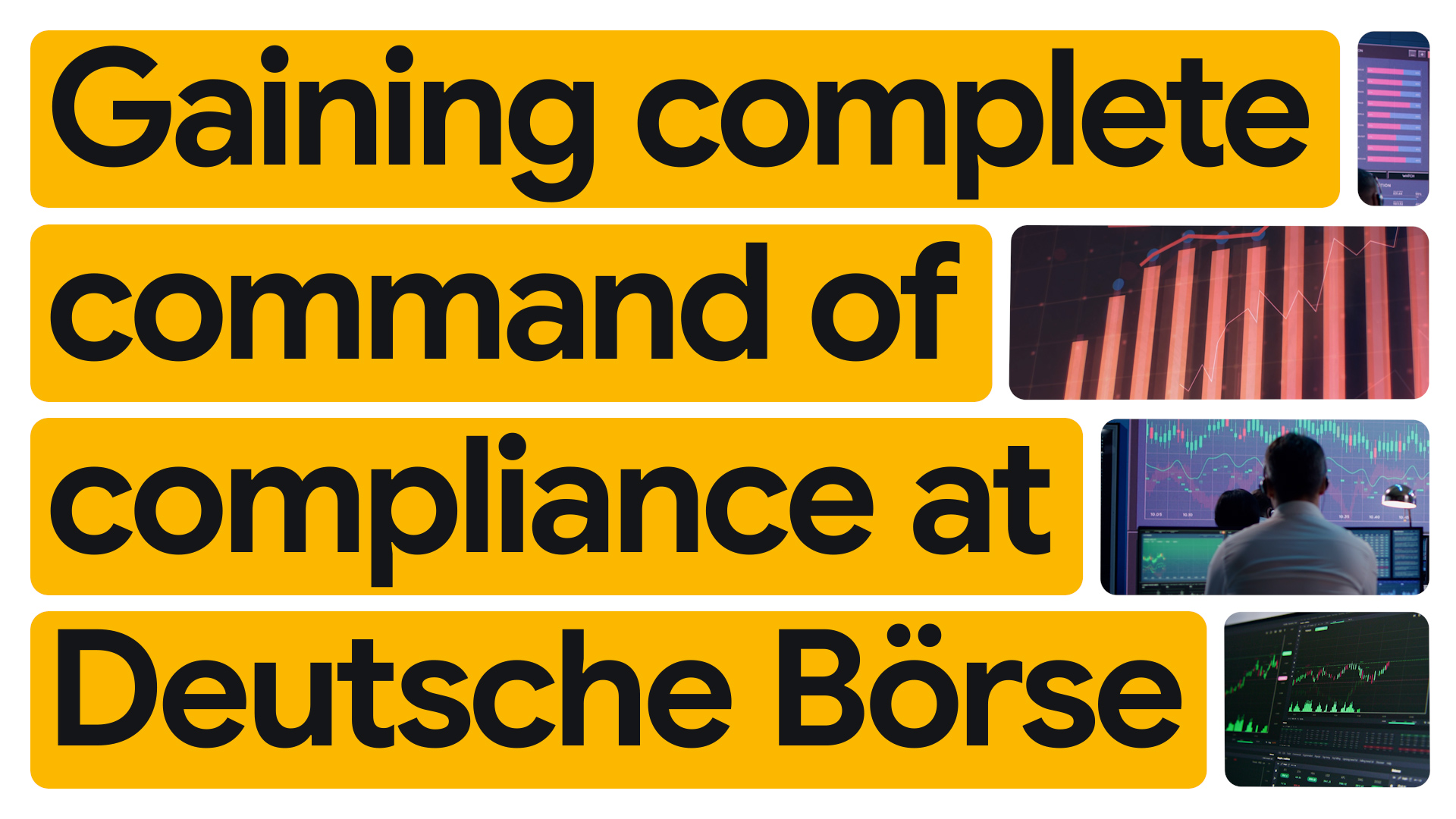 How Deutsche Börse is gaining complete command of compliance